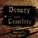 Denary - Cemetery Of Sunsets