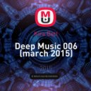 Kira Bett - Deep Music 006