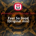 Сергей Никитченко feat Nebogitel & DJ Карцеп - Feel So Good