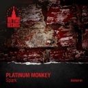 Platinum Monkey - Spark