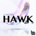 U\'Moon - Hawk (Original Mix)