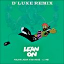 Major Lazer & DJ Snake - Lean On