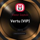 Viktor Zaykov - Vertu (VIP)