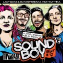 Lady Waks & Mutantbreakz ft. Kathika - Soundboy (Kuplay & Knox! Remix)