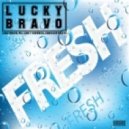 Lucky Bravo - Fresh