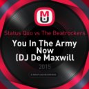 Status Quo vs. The Beatrockers - You In The Army Now (DJ De Maxwill Mashup)
