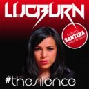 Lucburn - The Silence Feat. Santina (Drj Manya Remix)