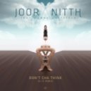 Joor Nitth - Don't Cha Think Ft. Sanna Hartfield