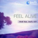 Andi Vax, JouTi, O.P. - Feel Alive