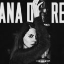Lana Del Rey - Ultraviolence (DJ Shmeleff & DJ Tarni Remix)