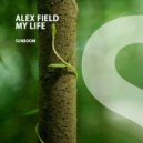 Alex Field - My Life
