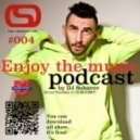 DJ Saharov - Enjoy the music podcast #004