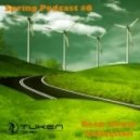 Tuken - Spring Podcast #6