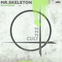 Mr. Skeleton - My Opinion (Original mix)