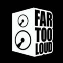Far Too Loud - Acid 9000 (Outer Kid Breaks Edit)