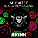 Showtek, Mc Ambush - 90s By Nature (FM-3 Breaks Mix)