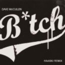 Dave McCullen - Bitch 2015