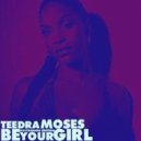 Teedra Moses - Be Your Girl (Bamf Remix)