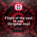 MiKey - Flight of the soul to you.