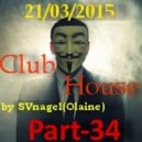 SVnagel - Club House by SVnagel part- 34 ()