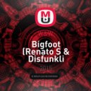 W&W - Bigfoot (Renato S & Disfunkli Mashleg)[50 Cent & The Game - How We Do] (Bigfoot)