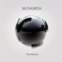 M.Church - The Marsh (Original mix)