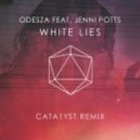 ODESZA feat. Jenni Potts - White Lies (Cata1yst Remix)