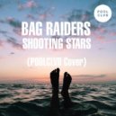 Bag Raiders - Shooting Stars