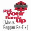 The Whooliganz - Put Ya Handz Up!