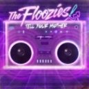 The Floozies - Love, Sex, And Fancy Things (Original Mix)