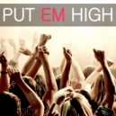 Stonebridge ft. Therese - Put Em High