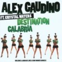 Alex Gaudino - Destination Calabria