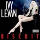 Ivy Levan - Biscuit (Krunk Remix)