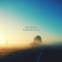 Mikkas - Reminisce
