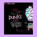 ED - Punks&Bass (Live)