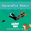 Major Lazer & DJ Snake feat. MØ - Lean on