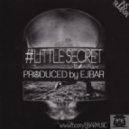 KeyvanEjbar - #Little Secret (Instrumental)