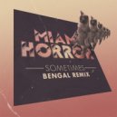 Miami Horror - Sometimes (Bengal Remix)