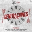 Syko El Terror Ft. Yomo, Elio MafiaBoy, Guelo Star, J King, Franco El Gorila, MC Ceja, Cirilo y Pach - Generaciones (Official Remix)