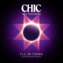 Chic feat Nile Rodgers - I'll Be There