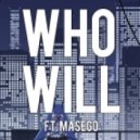 Jordan Andrew Ft. Masego - Who Will (Original mix)