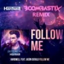 Hardwell ft. Jason Derulo - Follow Me (Boombastix Remix)