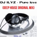 DJ ILYZ - Pure love