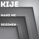 Kije - Regimen