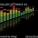 Helgi - Gallery of Trance #2