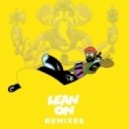 Major Lazer & DJ Snake - Lean On