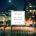 Jetique & Kelvin Monroe - Hold Me