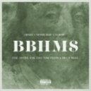 Infuze, Father Dude & !llmind - BBHMM$