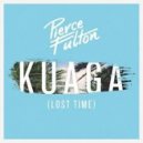 Pierce Fulton - Kuaga