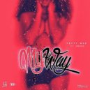 Fetty Wap feat. Drake - My Way